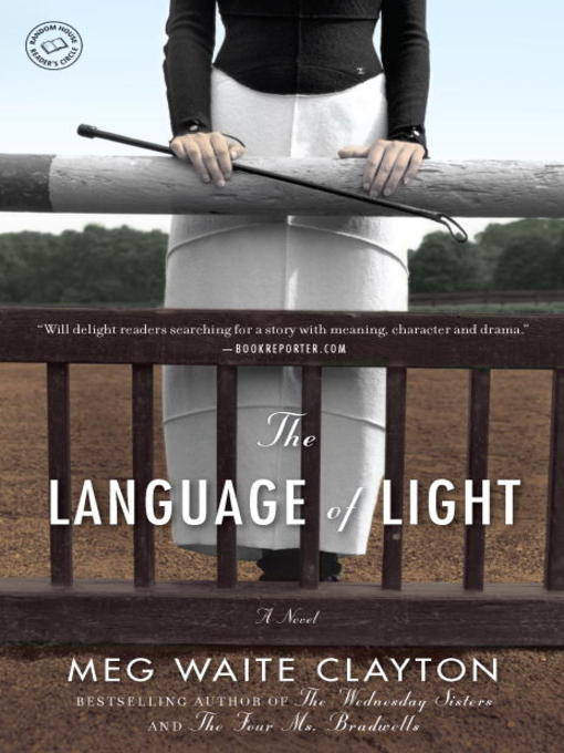 Title details for The Language of Light by Meg Waite Clayton - Available